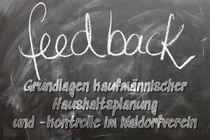 Feedback II Grundlagen kaufmännischer Haushaltsplanung und -kontrolle im Waldorfverein