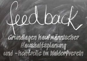 Feedback II Grundlagen kaufmännischer Haushaltsplanung und -kontrolle im Waldorfverein