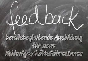 Feedback berufsbegleitende Ausbildung für neue WaldorfgeschäftsführerInnen
